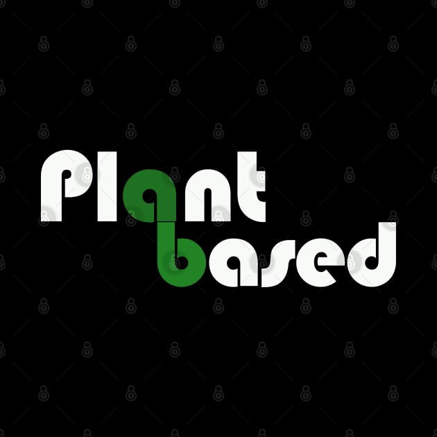 Plant Based Tee Shirt, Vegan Shirt, Veganism by qrotero