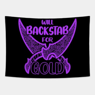 Will Backstab for Gold Rogue Daggers Backstab Dungeon Tabletop RPG TTRPG Funny Tapestry