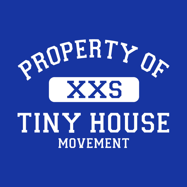 Property of Tiny House Movement by Love2Dance