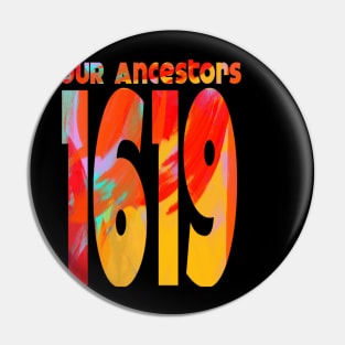 1619 Our Ancestors Pin