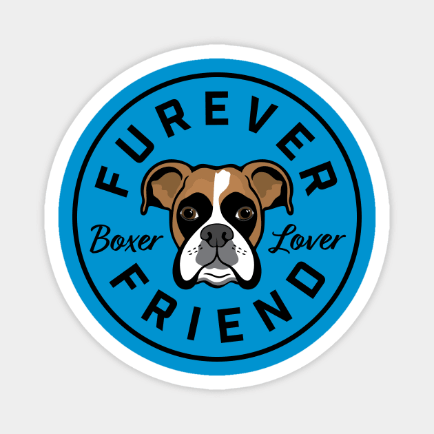 Furever Friend Boxer Lover Magnet by Purrsnickitty Design