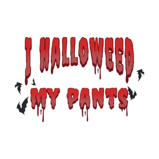 I Halloweed my pants; baby; kid; Halloween; funny; cute; bats; blood drips; writing; shirt for kids; spooky T-Shirt