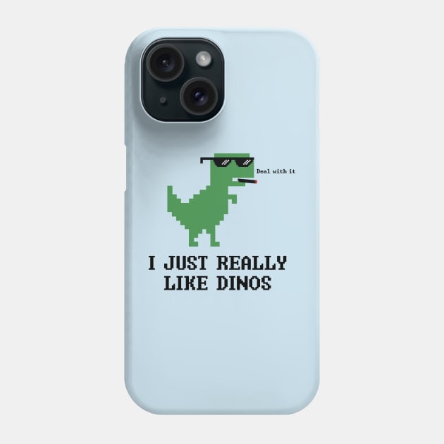 I just really like dinos Phone Case by N8I