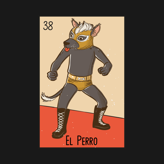 El Perro Mexicano // Mexican Luchador Dog Loteria Card by SLAG_Creative
