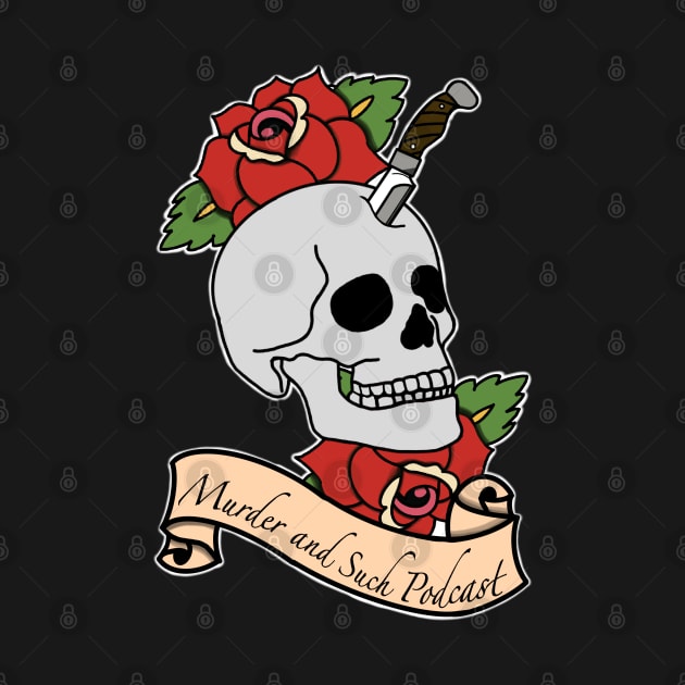 Memento Mori (DARK SHIRT - FRONT ONLY) by Murder and Such Podcast