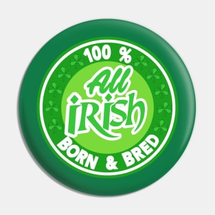 St Patricks Day 100% Irish. Pin