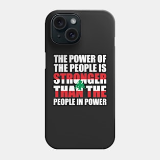 Lebanon The Power of The People Solidarity Lebanese Flag Design - wht Phone Case