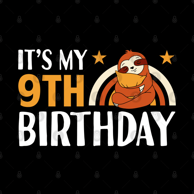 It's My 9th Birthday Sloth by Tesszero