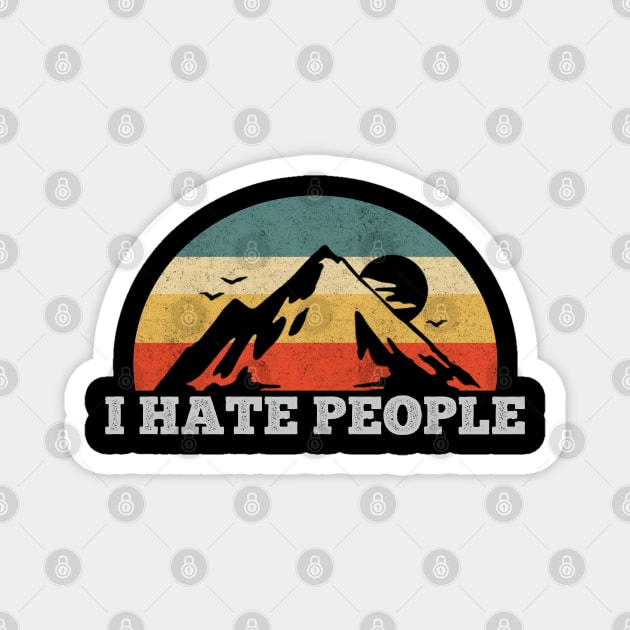 I HATE PEOPLE VINTAGE Magnet by giovanniiiii