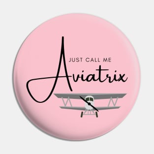 Just Call Me Aviatrix with a Bi-Plane Pin