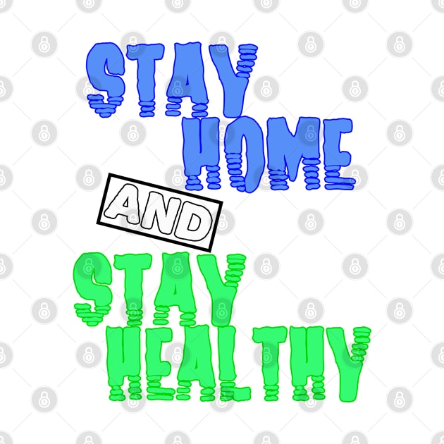 stay home and stay healthy by sarahnash