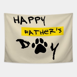 happy fathers day , for dog lover , happy fathers dog day Tapestry