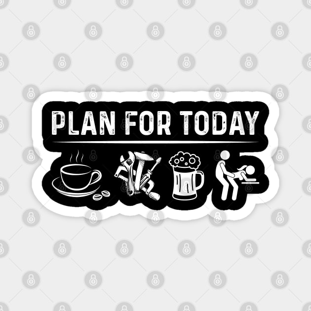 Mechanic Plan For Today  Mechanic T Shirt Magnet by Murder By Text