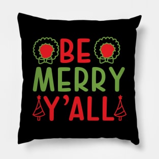 Be Merry Y'all Pillow