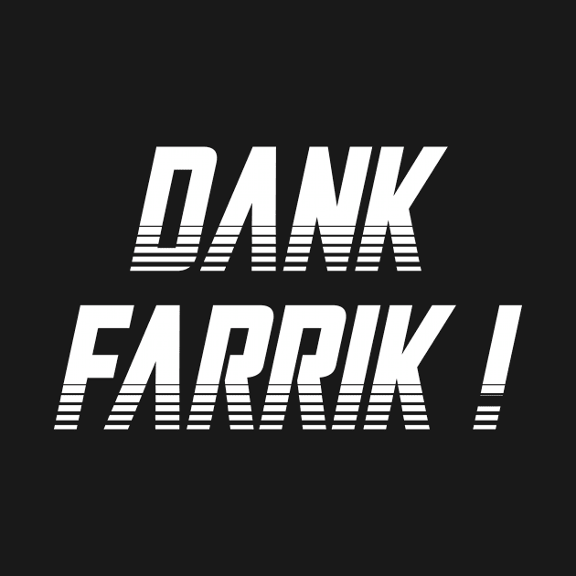 Dank Farrik 01 by kaitokid