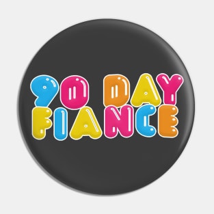 90 Day Fiance - Superfan Design Pin