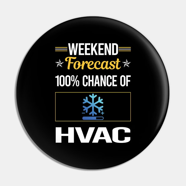 Funny Weekend HVAC Pin by lainetexterbxe49