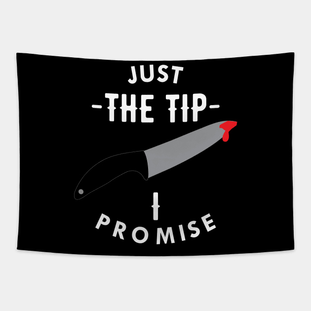 Knife - Just the tip I promise Tapestry by KC Happy Shop