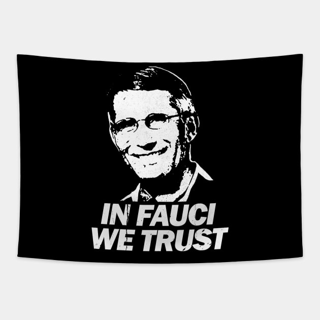 in fauci we trust Tapestry by wallofgreat