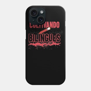 Cultivando Bilingues, Espagnol Teacher gift, Back to School, Happy Teacher Day Gift, Teacher Appreciation, Teach,Teacher Gift Phone Case