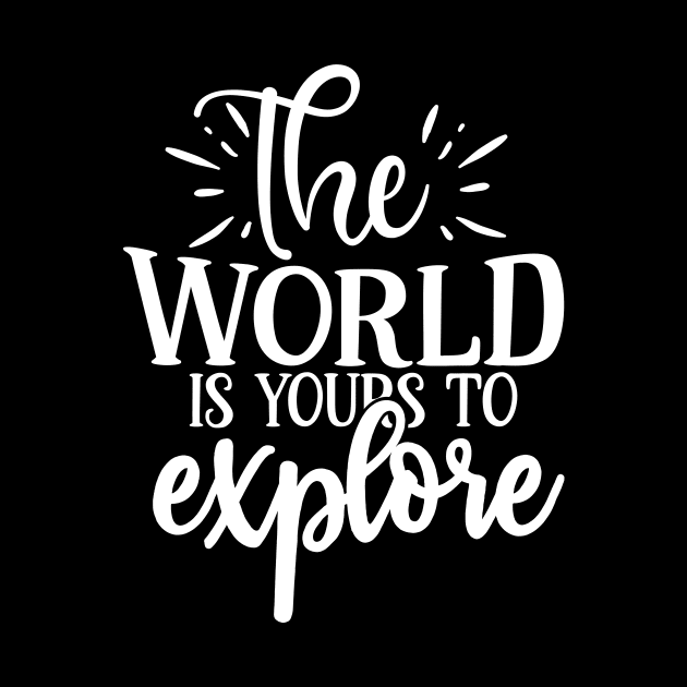 Explore the World by JKFDesigns