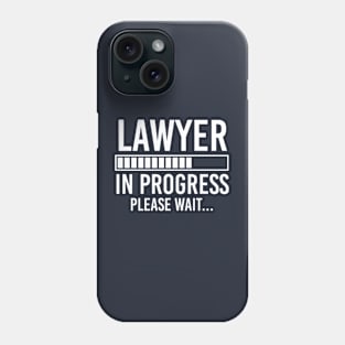 Law Student Gift Future Lawyer Gift Lawyer In Progress Phone Case