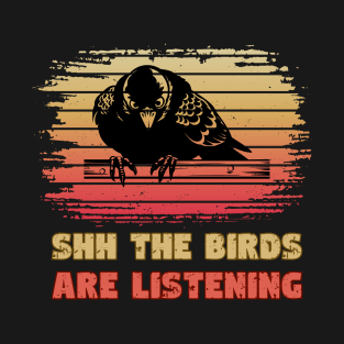 Bird Are Not Real T-Shirt