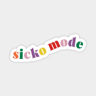 Sicko Mode Magnet