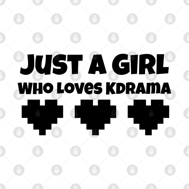 Just A Girl Who Loves Kdrama by TheGardenofEden