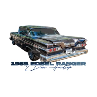 1959 Edsel Ranger 2 Door Hardtop T-Shirt