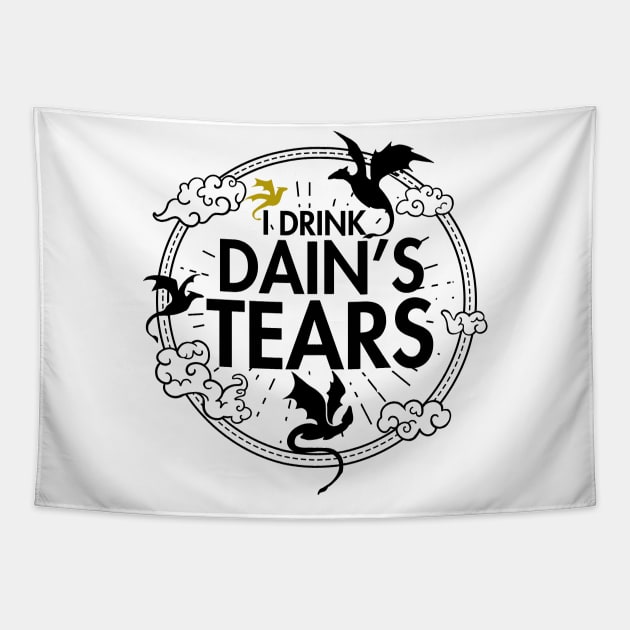 I Drink Dain's Tears ( Fourth Wing ) Tapestry by Boots