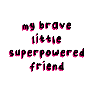 My brave little superpowered friend -Argyle - Stranger things T-Shirt