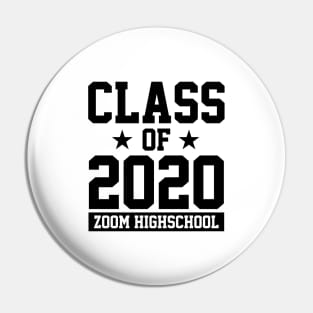 CLASS OF 2020 - ZOOM HIGHSCHOOL Pin