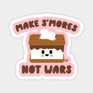 MAKE SMORES NOT WARS Magnet