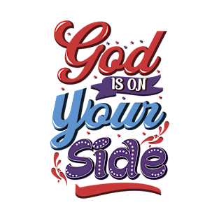 God is on your side T-Shirt