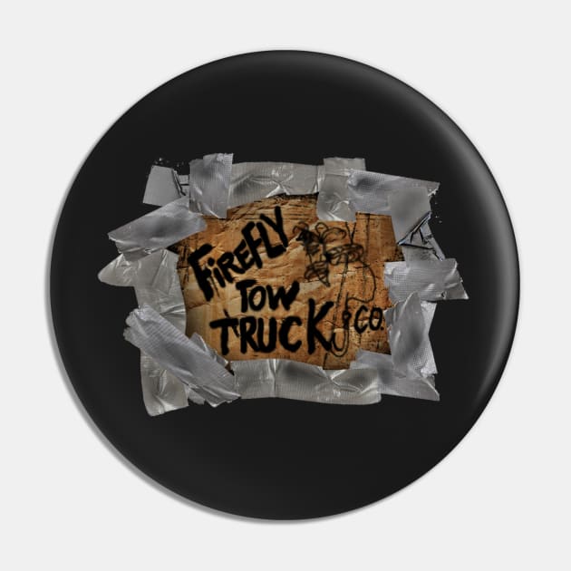 Firefly Tow Truck Co Pin by TerrorTrolls