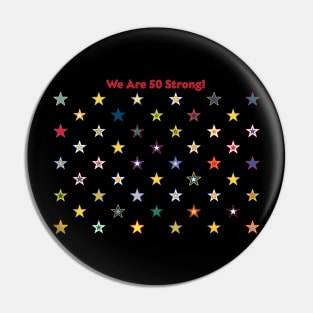 50 State Stars - We Are 50 Strong! Pin