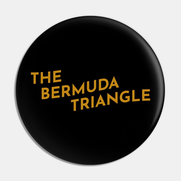 Bermuda Triangle Typography Pin by calebfaires