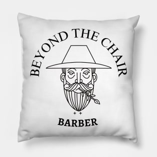 Beyond the chair ,Barber Pillow