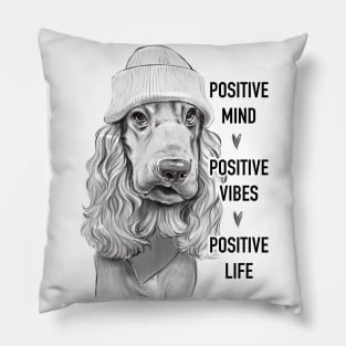 Positive Mind. Positive Mind. Positive Life. Pillow