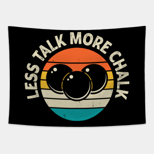 Less Talk More Chalk T shirt For Women Man T-Shirt Tapestry