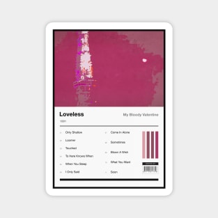 Loveless Tracklist Magnet