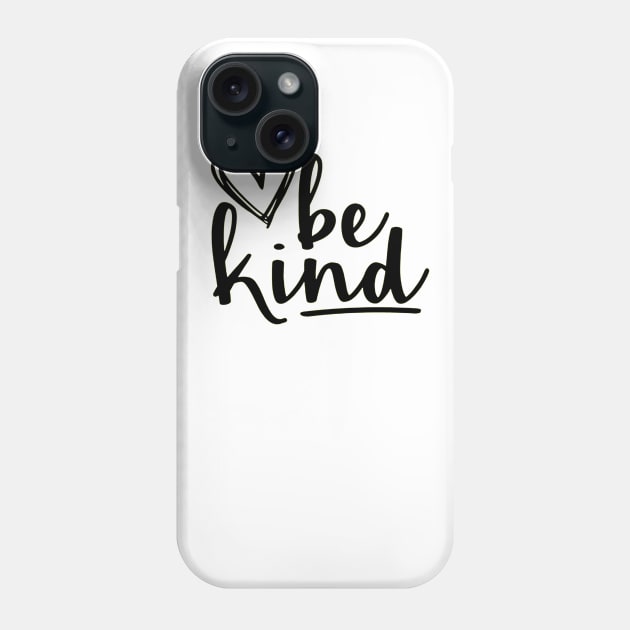 be kind Heart Phone Case by VectorDiariesart