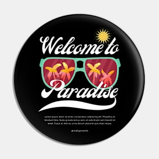 WELCOME TO PARADISE Pin