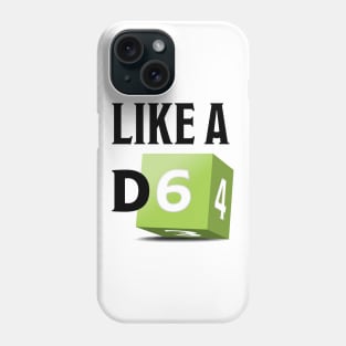 Like a D6 Phone Case