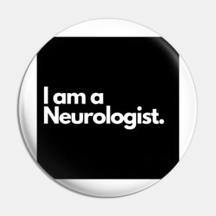 I am a Neurologist. Pin