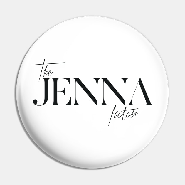 The Jenna Factor Pin by TheXFactor