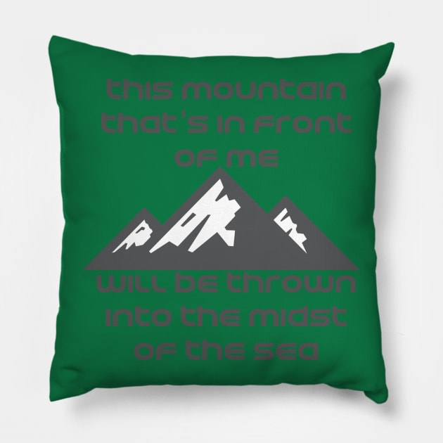 This mountain that's in front of me will be thrown into the midst of the sea Bethel "It is well" Lyrics WEAR YOUR WORSHIP Christian design Pillow by Mummy_Designs