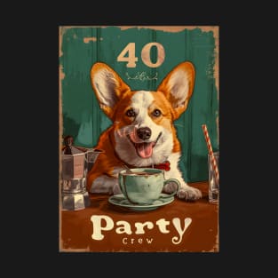 40 Party Crew - 40 Year Old 1984 Funny Corgi Dog Coffee 40th Birthday T-Shirt