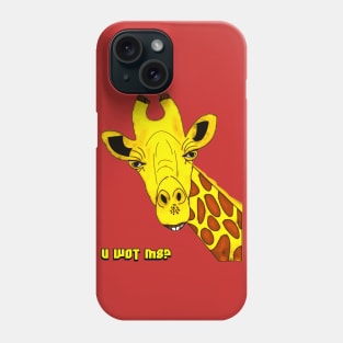 U Wot M8? Giraffe Phone Case